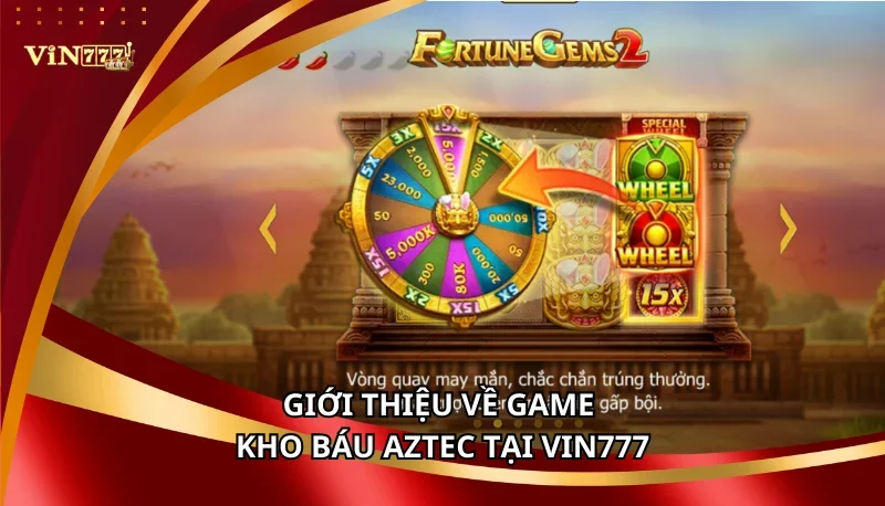 Fortune Gem 2: Luật Chơi Và Các Tính Năng Cần Nắm A-Z 5 Giới thiệu tổng quan về Fortune Gem 2 trên Vin777