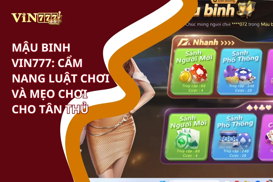 Cẩm nang luật chơi mậu binh Vin777
