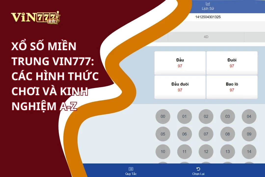 Các hình thức chơi Xổ số miền trung